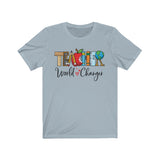 Teacher - World Changer - Unisex Jersey Short Sleeve