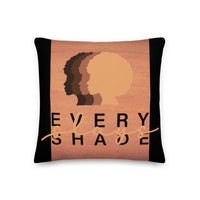 Every Shade Slays Premium Pillow