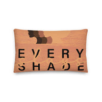 Every Shade Slays Premium Pillow