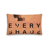 Every Shade Slays Premium Pillow